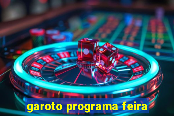 garoto programa feira